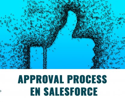 Approval Process en Salesforce