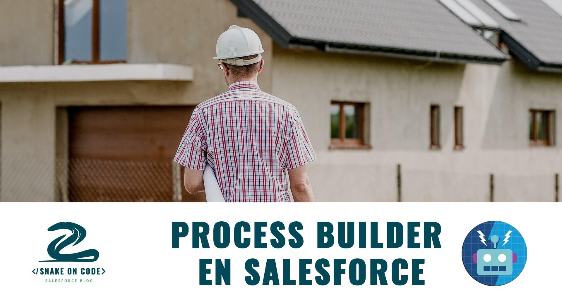 Process Builder en Salesforce